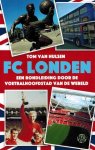 Hulsen, Tom van - FC Londen -Een rondleiding door de voetbalhoofstad van de wereld