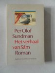 Sundman, Per Olof; vert: Lankhof, Freek - Het verhaal van Sam