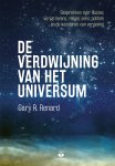 Gary R. Renard - De verdwijning van het universum gesprekken over illusies, vorige levens, seks, politiek en de wonderen van vergeving.