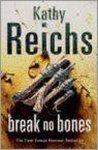 Reichs, Kathy - Break No Bones