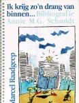 Raadgeep,Marcel - ik krijg zo'n drang van binnen...Bibliografie  Annie M.G.Schmidt
