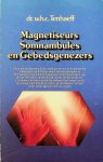 Tenhaeff, W.H.C. - Magnetiseurs, somnambules & gebedsgenezers