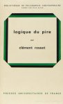 ROSSET, C. - Logique du pire. Eléments pour une philosophie tragique.