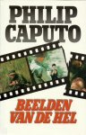 Philip Caputo - Beelden van de hel