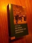 MAK, GEERT, - Een kleine geschiedenis van Amsterdam.