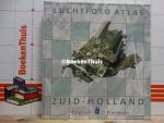 (samenst.) Kersbergen, Rob - Kuiper, Marcel (voorw.) - luchtfoto atlas / Zuid-Holland / Loodrecht luchtfoto's schaal 1:14.000 van de provincie Zuid-Holland