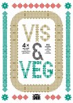  - Vis en Vega: 4x per week vis- en vegetarische gerechten 192 recepten van vrienden voor vrienden