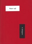 SCHIPPERS, K. - Voor val.