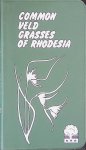 Lightfoot, Christopher - Common Veld Grasses of Rhodesia