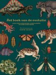Katie Scott & Ruth Symons - Het boek van de evolutie Katie Scott & Ruth Symons - Het boek van de evolutie