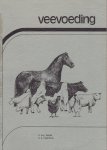 Heida, Ir. W.Y. en Ir. K. Nijenhuis - Veevoeding