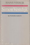 Visser  (Leeuwarden, 27 november 1936 - Maassluis, 22 augustus 2001) in samenwerking met Max Nord, Ir Hans - Simon Vestdijk : Kinderjaren. Simon Vestdijk, kinderjaren - Een gedetaileerd beeld vanaf zijn geboorte in Harlingen op 17 okt. 1898 tot zijn HBS tijd in die plaats. Voorpublikatie van de eerste twee hoofdstukken van de biografie over Simon Vestdijk:
