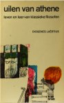 DIOGENES LAERTIUS - Uilen van Athene. Leven en leer van klassieke filosofen. Een bloemlezing uit het werk van Diogenes Laertius. Vertaald en ingeleid door J.C.B. Eykman.