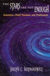Joseph C. Hermanowicz - Hermanowicz, J: Stars are Not Enough - Scientists-Their Pass