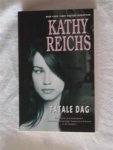Reichs, Kathy - Fatale dag
