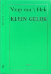 Hek, Youp van 't  .. Omslagontwerp Rudo Hartman - Klein Gelijk .. de Columns verschenen in NRC Handelsblad  Halen en Brengen