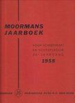  - Moorman's Jaarboek voor Scheepvaart en Scheepsbouw 1958. 29e uitgave samengesteld met medewerking van de Nederlandsche Reeders Vereeniging en de Hoofdinspectie voor de Scheepvaart / Netherlands Year Book for Shipping and Shipbuilding 1958 29th...