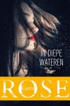 Karen Rose - Romantic suspense 28 - In diepe wateren