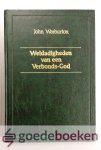 Warburton, John - Weldadigheden van een Verbonds-God --- Een beschrijving van des Heeren handelingen in voorzienigheid en genade, met