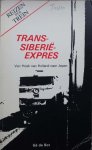Ge de Bot - Trans-Siberie-Expres. Van Hoek van Holland naar Japan