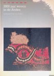 Brommer, Bea - en anderen - 3000 jaar weven in de Andes: Textiel uit Peru en Bolivia Brommer, Bea - en anderen - 3000 jaar weven in de Andes: Textiel uit Peru en Bolivia