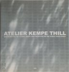 A. Kempe, O. Thill - Atelier Kempe Thill new prototypes for a global society, neue prototypen fur eine globale gesellschaft