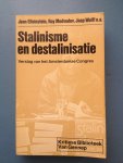Elleinstein, Jean; Roy Medvedev; Jaap Wolff; ea - Stalinisme en destalinisatie. Verslag van het Amsterdamse Congres