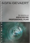 Krauss Bert - De verwerking van Agfachrome professional films