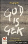 Kluun - God is gek / de dictatuur van het atheïsme