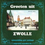 Gert Oostingh - Groeten uit Zwolle