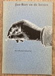 PROOST PRIKKELS & SCHROEVERS, MARINUS [TEKST]. - 215: Jan-Bert en de letters. Opwekking aan jonge mensen een grafisch vak te leren.