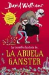 David Walliams - La abuela ganster