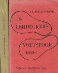 Swellengrebel, J.L. - In Leydeckers voetspoor. Anderhalve eeuw Bijbelvertaling en taalkunde in de Indonesische talen. Deel 1: 1820-1900; Deel 2: 1900-1970