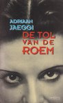 Jaeggi, Adriaan - De tol van de roem