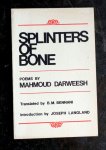 mahmoud darweesh (bennani,b.m. transl. langland, j. introd.) - Splinters of Bone