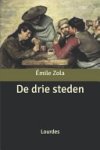 Émile Zola - De drie steden
