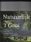 Jong, Cees de, Poorten, Johan ter (samenstelling), Paepe, Eddie de (tekst) - Natuurlijk 't Gooi (Laren, Blaricum, Huizen, Naarden, Bussum en Hilversum)