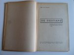 - De Gestapo, Geschreven door één van haar naar het buitenland ontsnapte medewerkers, ca 1940 - De Gestapo, Geschreven door één van haar naar het buitenland ontsnapte medewerkers, ca 1940