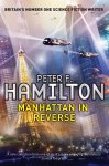 Peter F. Hamilton - Manhattan In Reverse
