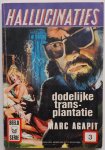Agapit Marc - Hallucinaties dodelijke transplantatie  Beeld serie nr 3  driemaandelijks stripverhaal
