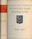 W. van Leeuwen - Honderd jaar Nederland, 1848-1948.