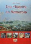 RONVAUX Marc - Une Histoire du Namurois (2ième édition revue et augmentée)