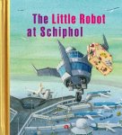 Sjoerd Kuyper - The little robot at Schiphol