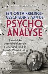 Harry Stroeken - Een ontwikkelingsgeschiedenis van de psychoanalyse geestelijke gezondheidszorg in Nederland rond de Tweede Wereldoorlog