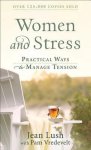 Jean Lush, Pam W. Vredevelt - Women and Stress