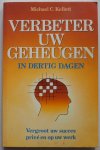 Kellett Michael C. - Verbeter uw geheugen in dertig dagen Vergroot uw succes prive en op uw werk