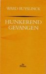 Ruyslinck, Ward - HUNKEREND VERLANGEN