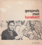 Nonymus (= J.H. van Eikeren), A. - Gesprek met Lucebert.