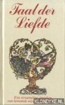 Troost, Petra - Taal der liefde: een verzameling spreuken van beroemde wijsgeren en dichters