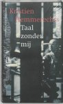 Kristien Hemmerechts - Taal zonder mij